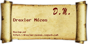 Drexler Mózes névjegykártya